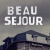 7 choses à savoir sur Beau séjour