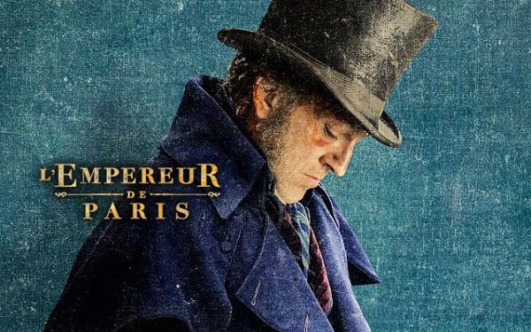L’Empereur de Paris ou l’histoire d’un film - Ciné Télé &amp; Co.