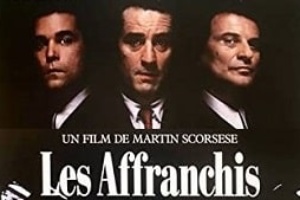 Les Affranchis ou l’histoire d’un film