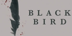 5 choses à savoir sur Black Bird (Apple TV+)