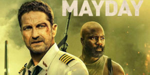 Mayday : 5 choses à savoir sur le nouveau film de Gerard Butler