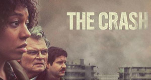 The Crash (Canal+) : Une histoire vraie