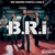 B.R.I (Canal+) : Qui est qui ?