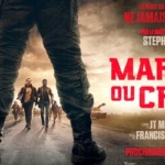 Dans les coulisses de Marche ou crève