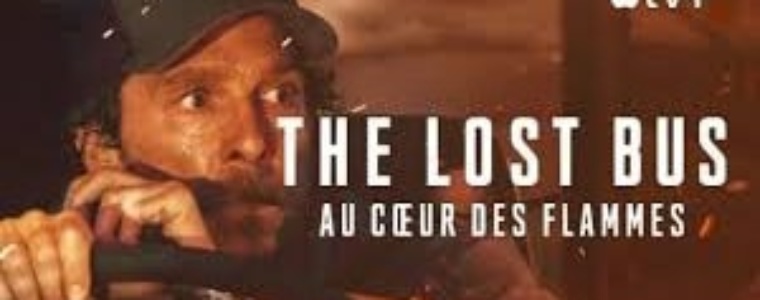 5 choses à savoir sur The Lost Bus : Au cœur des flammes